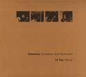 Bill Fay Group: Tomorrow Tomorrow and Tomorrow (CD)